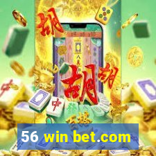 56 win bet.com